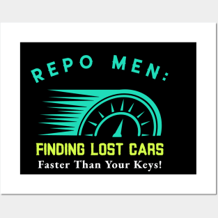 Repo Men: Finding Lost Cars Faster Than Your Keys! Posters and Art